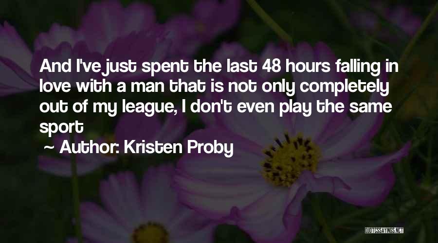 Play With Me Kristen Proby Quotes By Kristen Proby