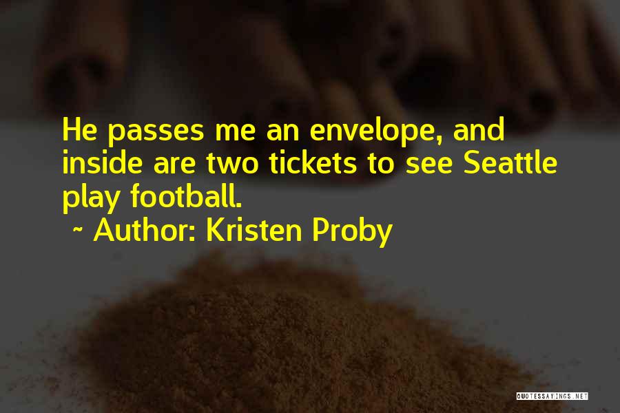 Play With Me Kristen Proby Quotes By Kristen Proby