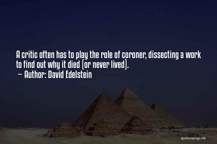 Play Work Quotes By David Edelstein