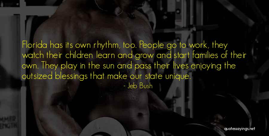 Play Work Quotes By Jeb Bush Play Work Quotes By Jeb Bush
