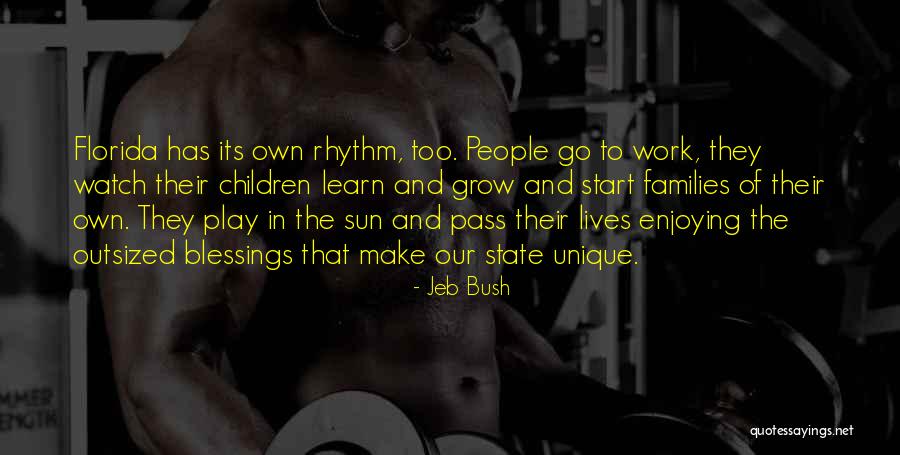 Play Work Quotes By Jeb Bush