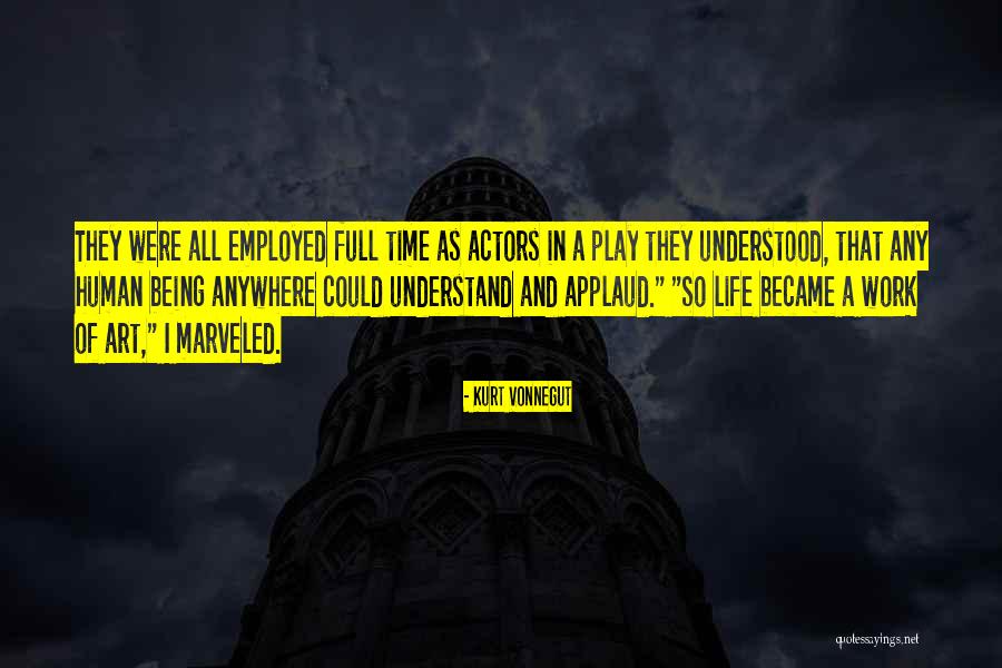 Play Work Quotes By Kurt Vonnegut Play Work Quotes By Kurt Vonnegut