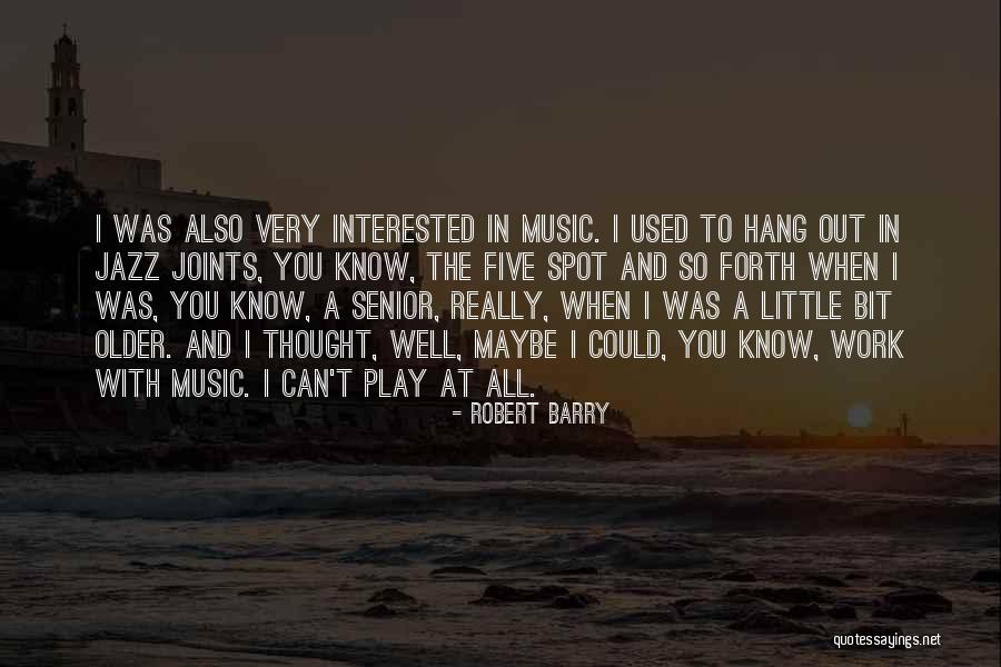 Play Work Quotes By Robert Barry Play Work Quotes By Robert Barry