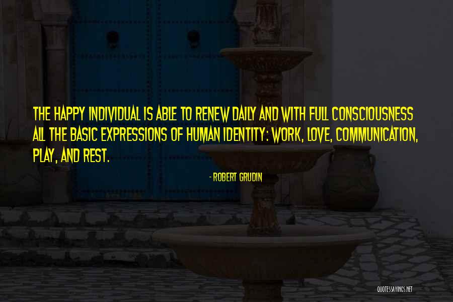 Play Work Quotes By Robert Grudin Play Work Quotes By Robert Grudin