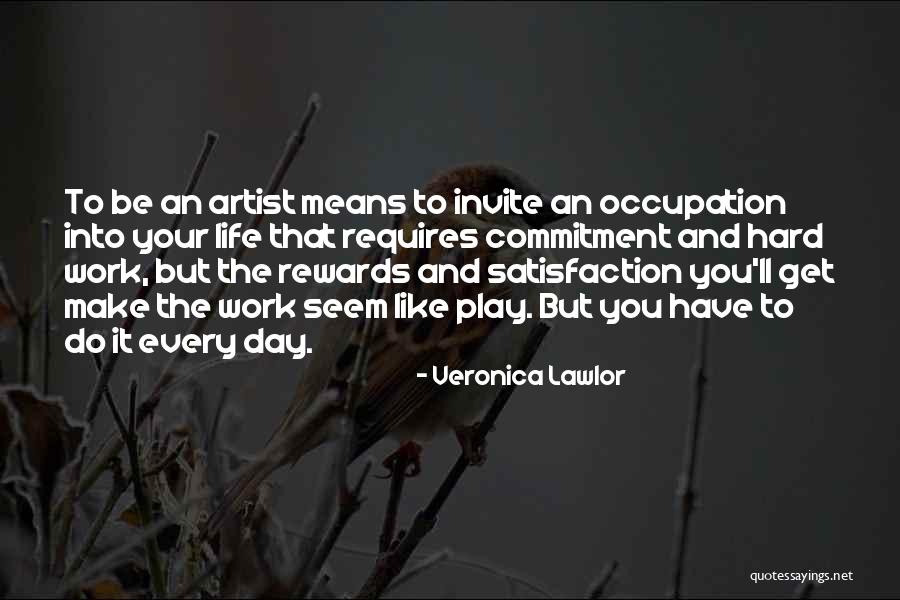Play Work Quotes By Veronica Lawlor Play Work Quotes By Veronica Lawlor