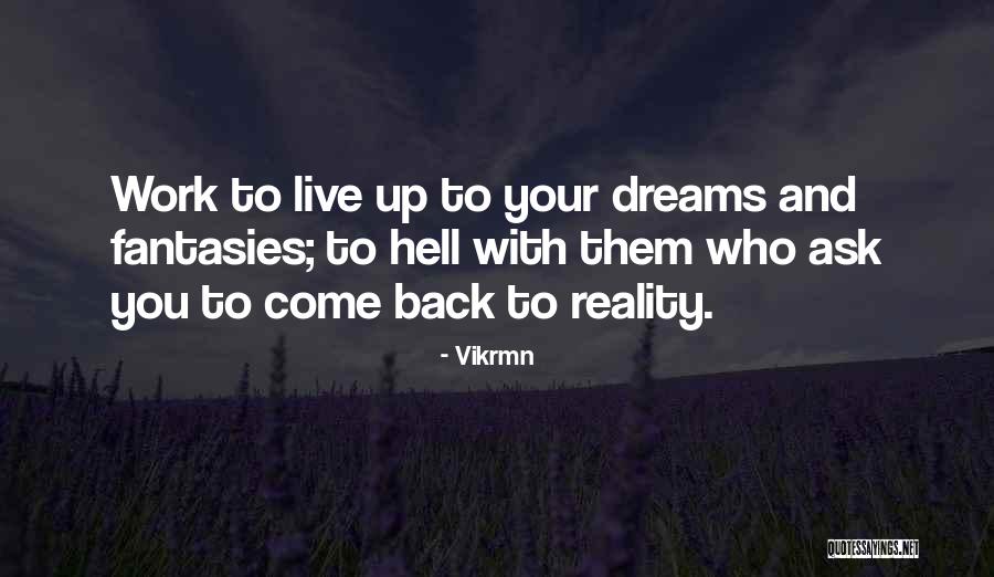 Play Work Quotes By Vikrmn Play Work Quotes By Vikrmn
