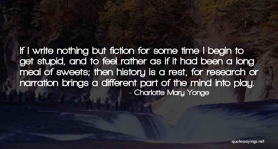 Play Writing Quotes By Charlotte Mary Yonge Play Writing Quotes By Charlotte Mary Yonge