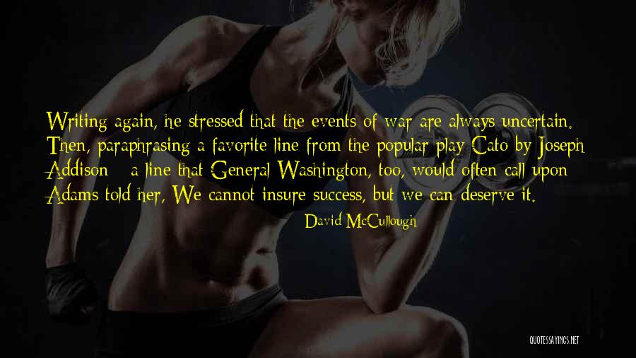 Play Writing Quotes By David McCullough Play Writing Quotes By David McCullough