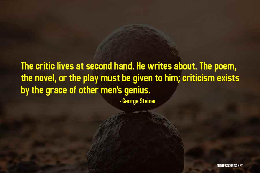 Play Writing Quotes By George Steiner Play Writing Quotes By George Steiner