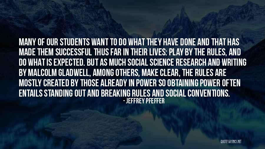 Play Writing Quotes By Jeffrey Pfeffer Play Writing Quotes By Jeffrey Pfeffer