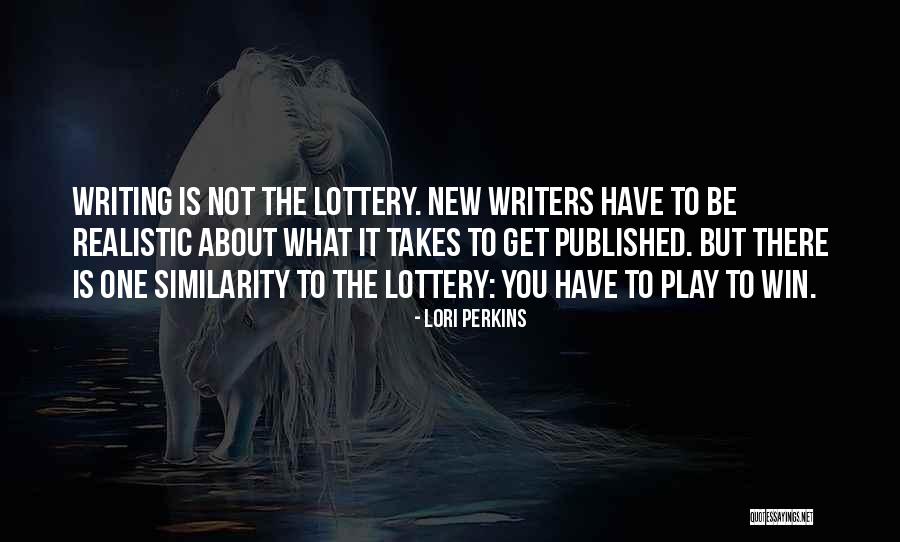 Play Writing Quotes By Lori Perkins Play Writing Quotes By Lori Perkins