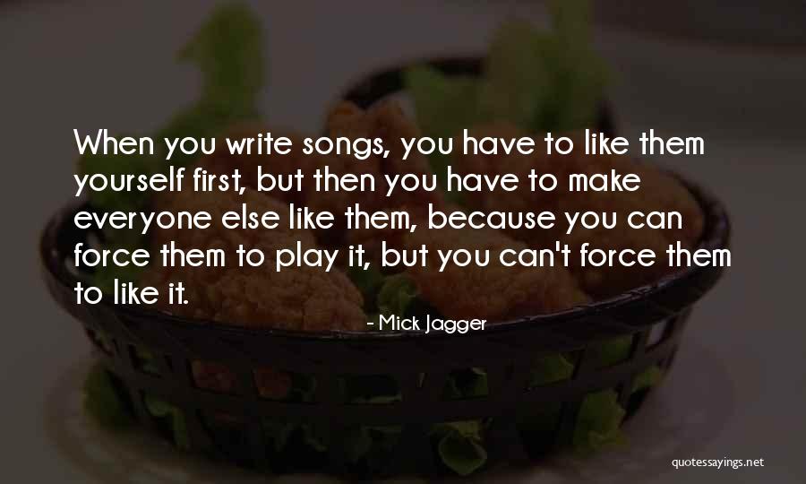Play Writing Quotes By Mick Jagger Play Writing Quotes By Mick Jagger