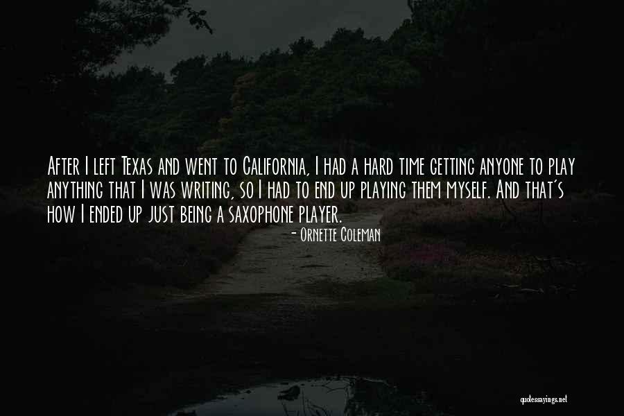 Play Writing Quotes By Ornette Coleman Play Writing Quotes By Ornette Coleman
