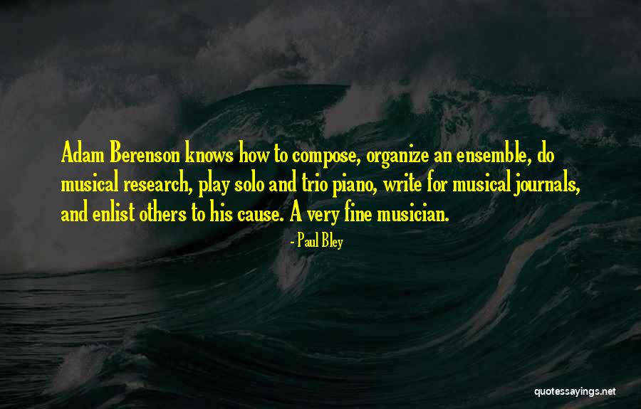 Play Writing Quotes By Paul Bley Play Writing Quotes By Paul Bley