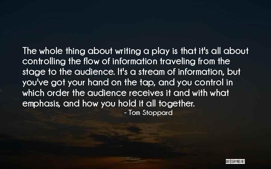 Play Writing Quotes By Tom Stoppard Play Writing Quotes By Tom Stoppard