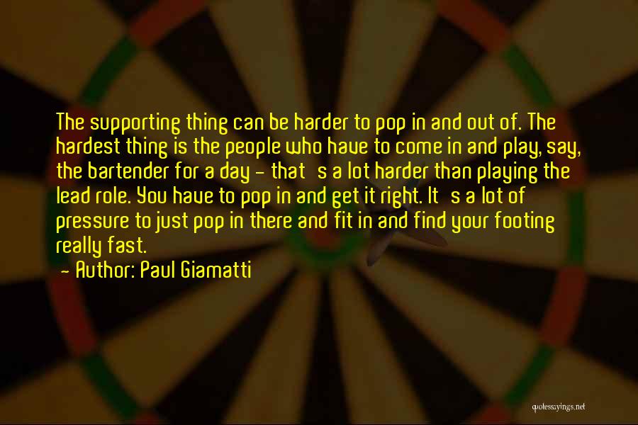 Play Your Hardest Quotes By Paul Giamatti