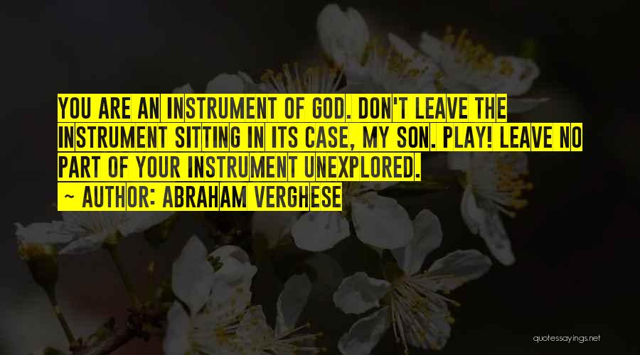 Play Your Part Quotes By Abraham Verghese