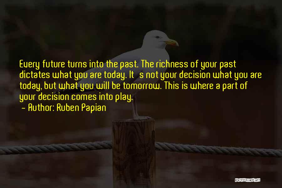 Play Your Part Quotes By Ruben Papian