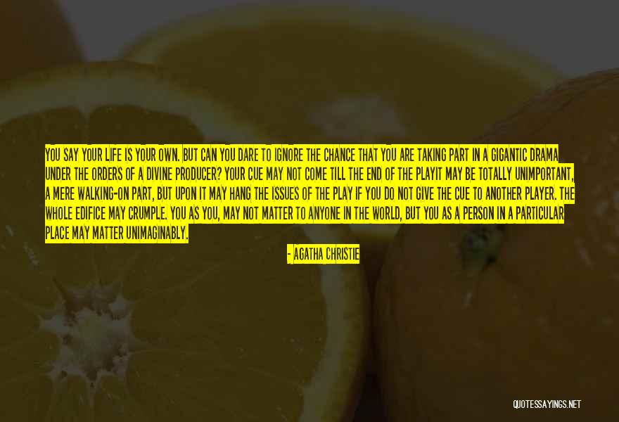 Play Your Role Quotes By Agatha Christie Play Your Role Quotes By Agatha Christie