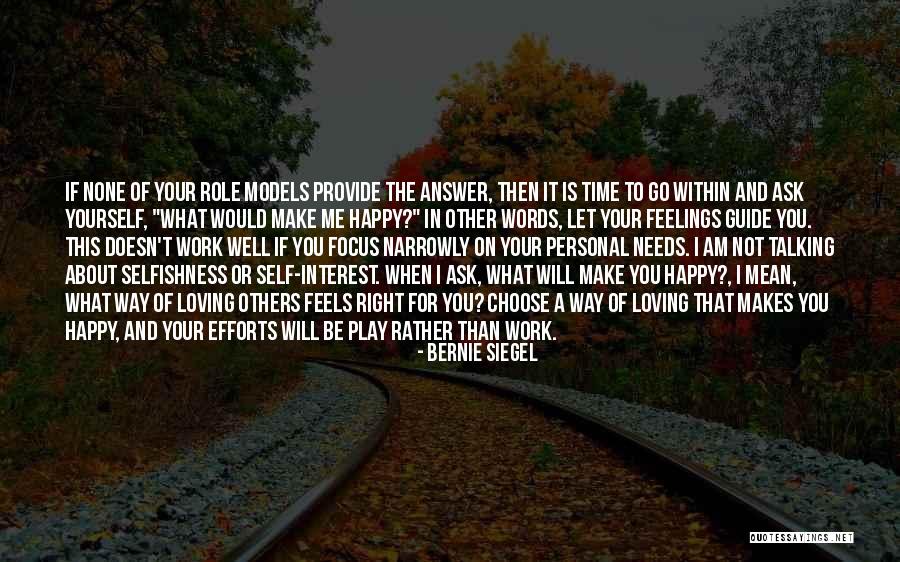Play Your Role Quotes By Bernie Siegel Play Your Role Quotes By Bernie Siegel