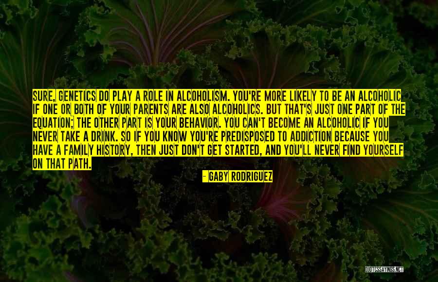 Play Your Role Quotes By Gaby Rodriguez Play Your Role Quotes By Gaby Rodriguez