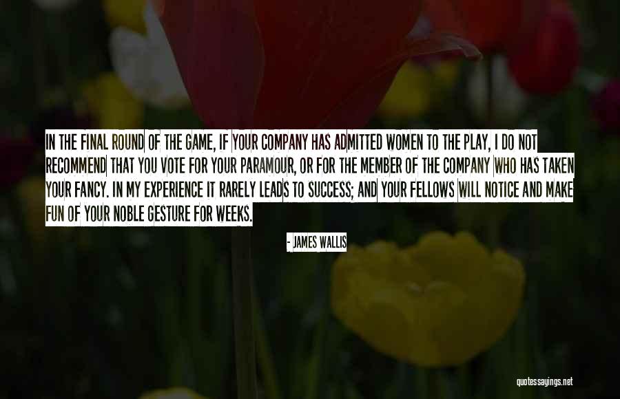Play Your Role Quotes By James Wallis Play Your Role Quotes By James Wallis