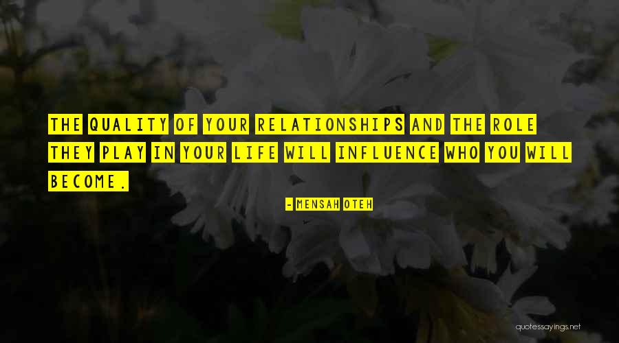 Play Your Role Quotes By Mensah Oteh Play Your Role Quotes By Mensah Oteh