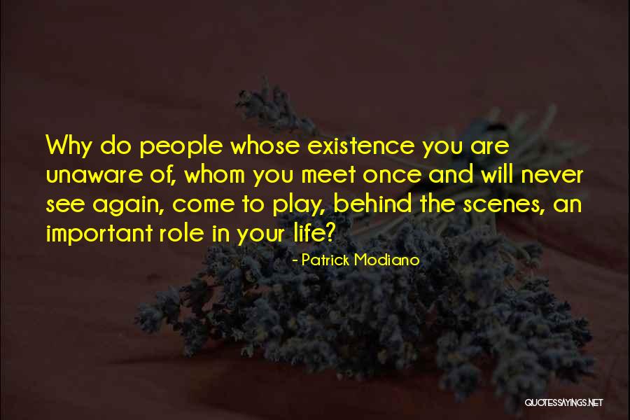 Play Your Role Quotes By Patrick Modiano Play Your Role Quotes By Patrick Modiano
