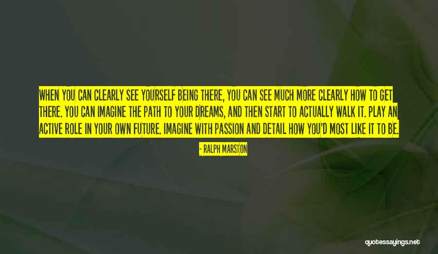 Play Your Role Quotes By Ralph Marston Play Your Role Quotes By Ralph Marston
