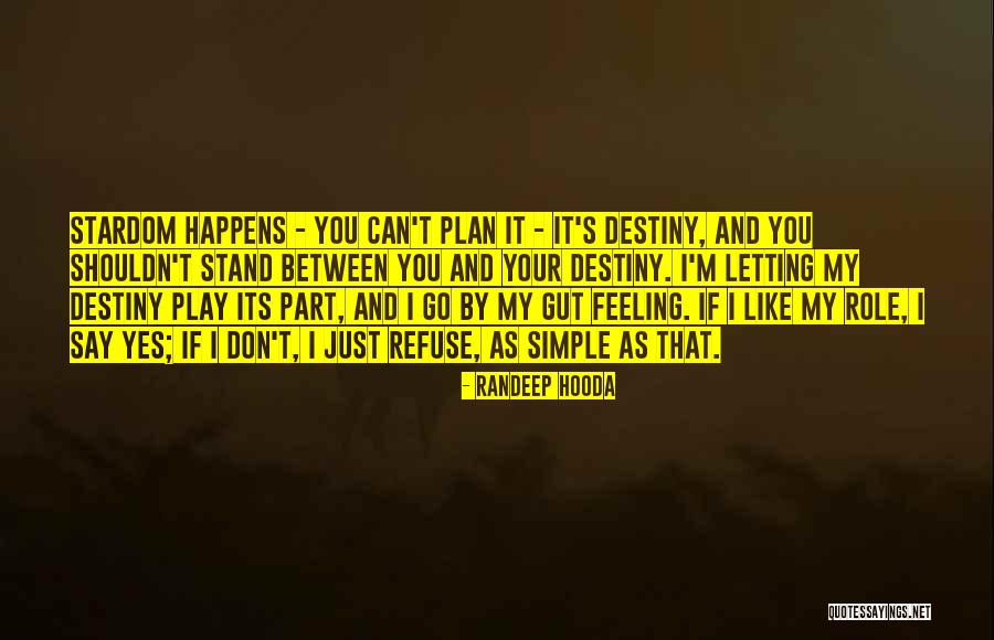 Play Your Role Quotes By Randeep Hooda Play Your Role Quotes By Randeep Hooda