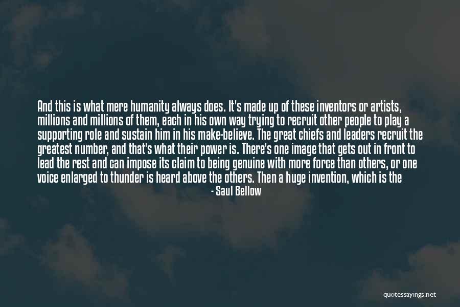 Play Your Role Quotes By Saul Bellow Play Your Role Quotes By Saul Bellow