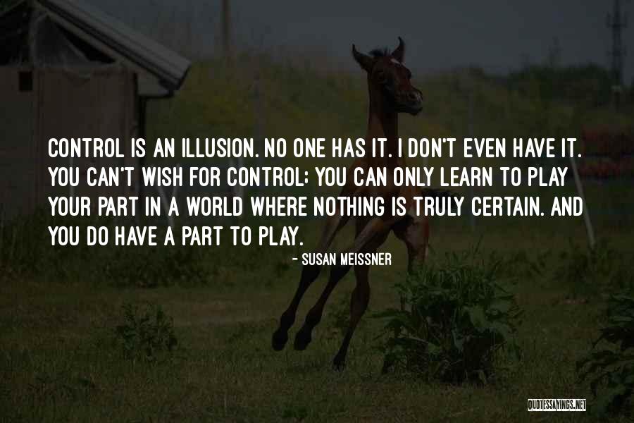 Play Your Role Quotes By Susan Meissner Play Your Role Quotes By Susan Meissner