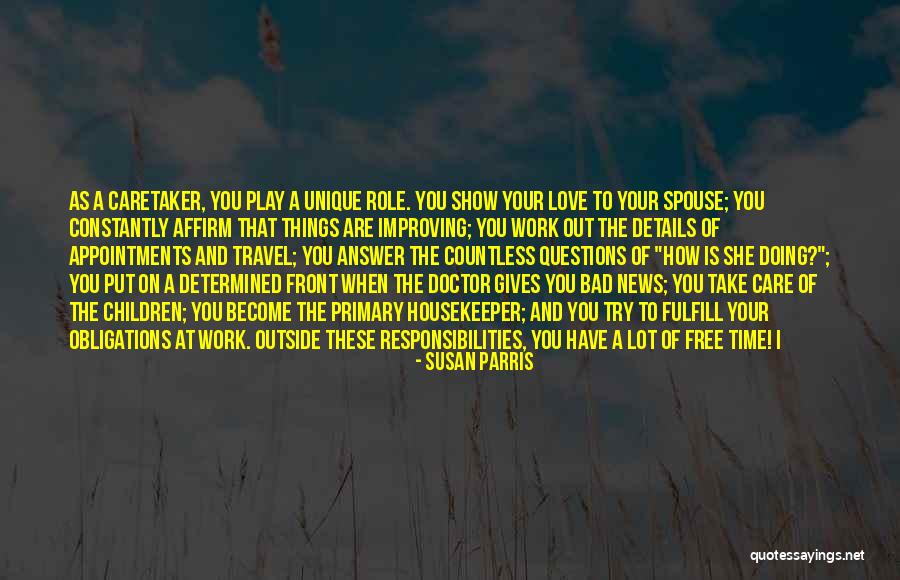 Play Your Role Quotes By Susan Parris Play Your Role Quotes By Susan Parris