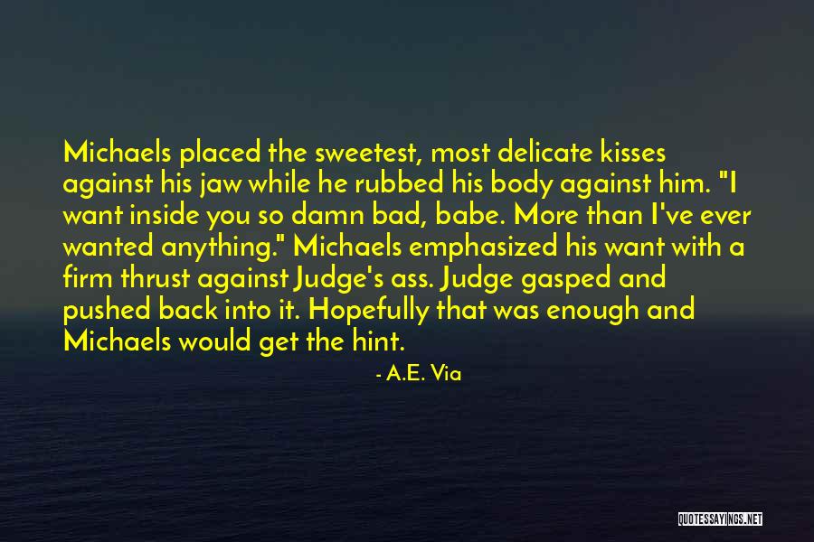 Playa Hata Quotes By A.E. Via Playa Hata Quotes By A.E. Via