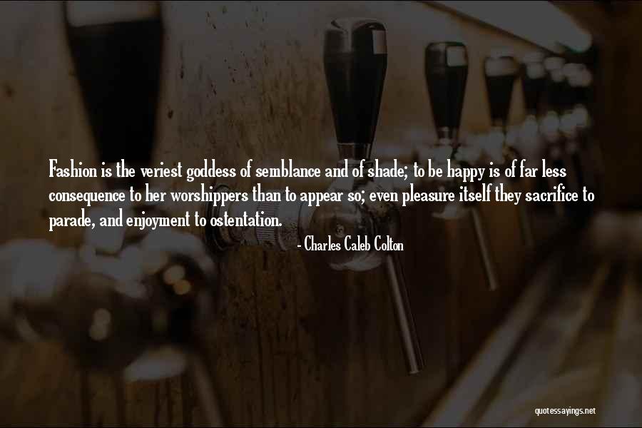 Playa Hatin Quotes By Charles Caleb Colton Playa Hatin Quotes By Charles Caleb Colton