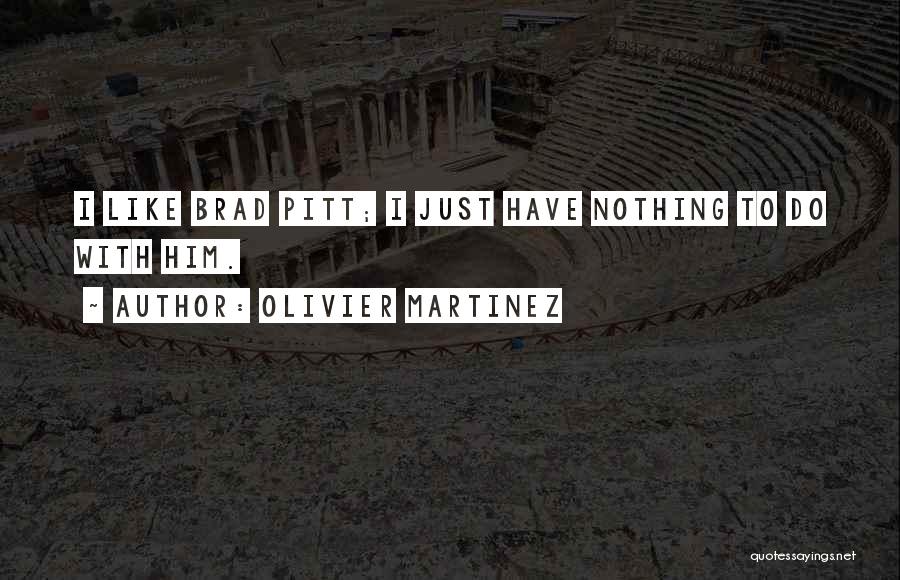 Playa Lines Quotes By Olivier Martinez