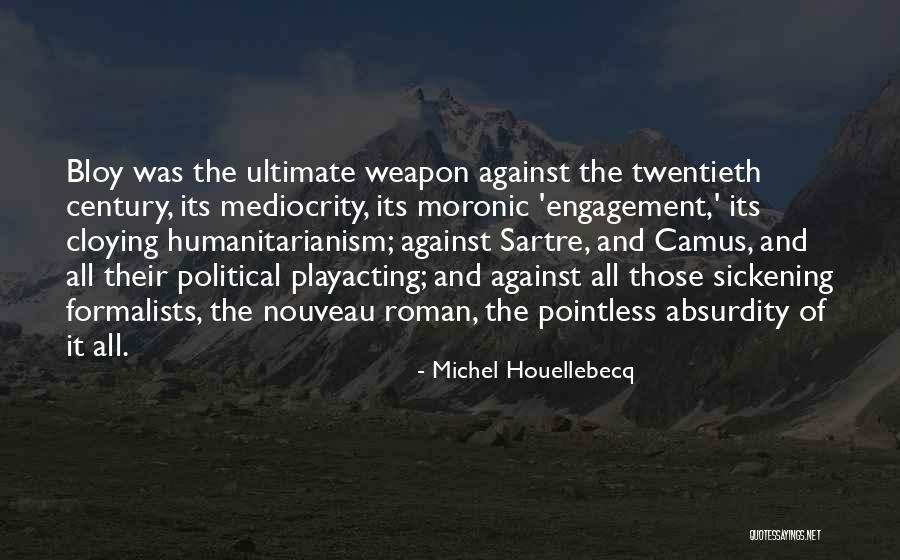 Playacting Quotes By Michel Houellebecq Playacting Quotes By Michel Houellebecq
