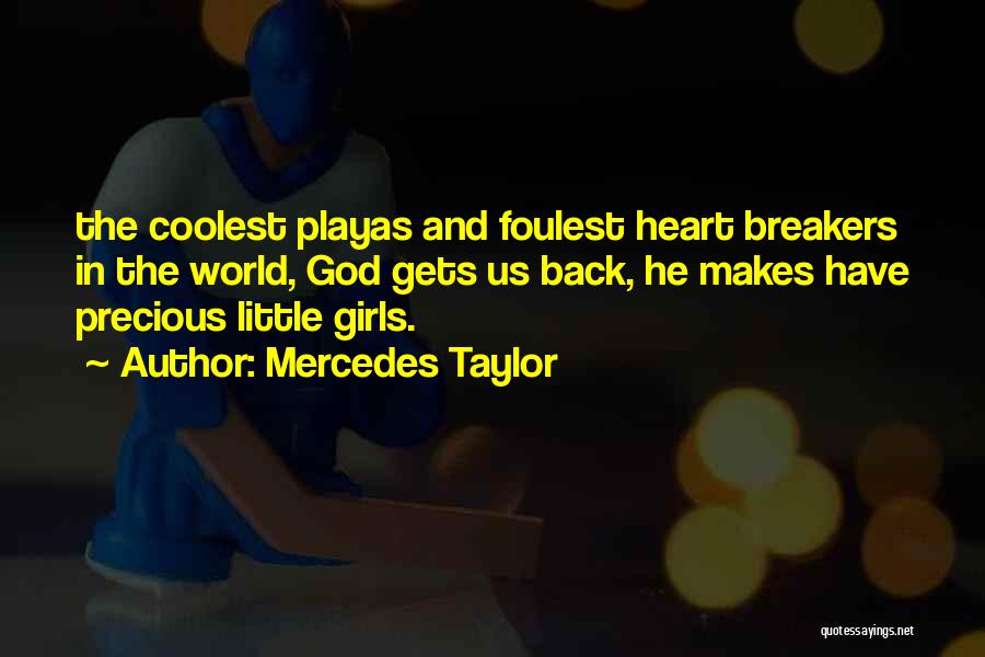 Playas Quotes By Mercedes Taylor