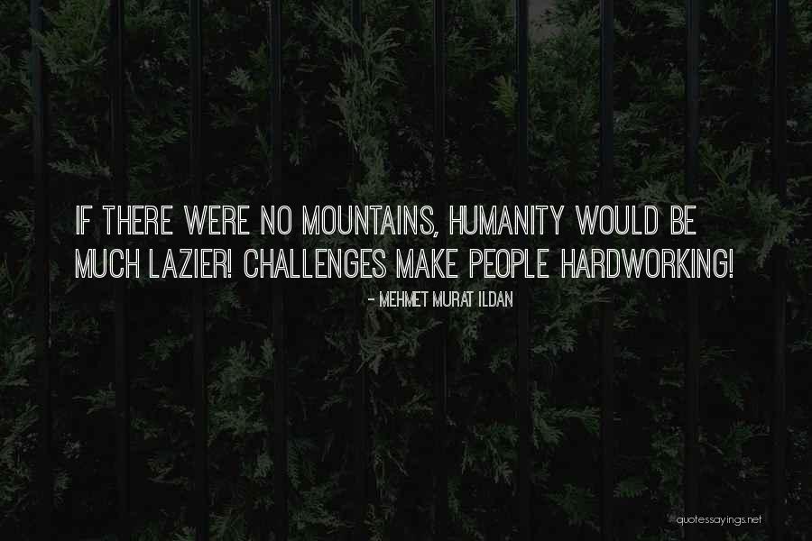 Playatjw Quotes By Mehmet Murat Ildan Playatjw Quotes By Mehmet Murat Ildan