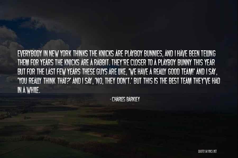 Playboy Guys Quotes By Charles Barkley Playboy Guys Quotes By Charles Barkley