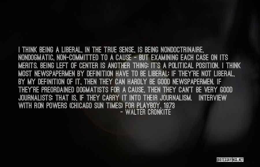 Playboy Interview Quotes By Walter Cronkite Playboy Interview Quotes By Walter Cronkite