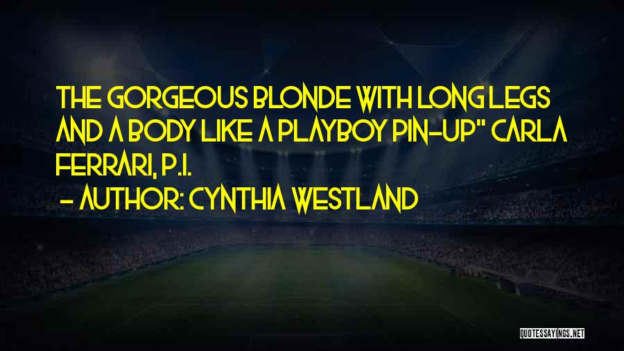 Playboy Quotes By Cynthia Westland