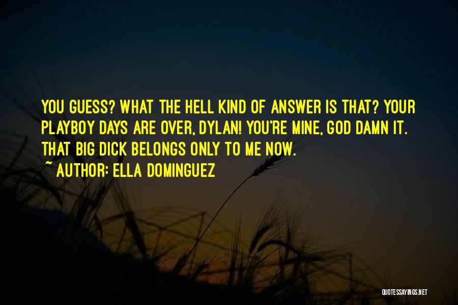 Playboy Quotes By Ella Dominguez