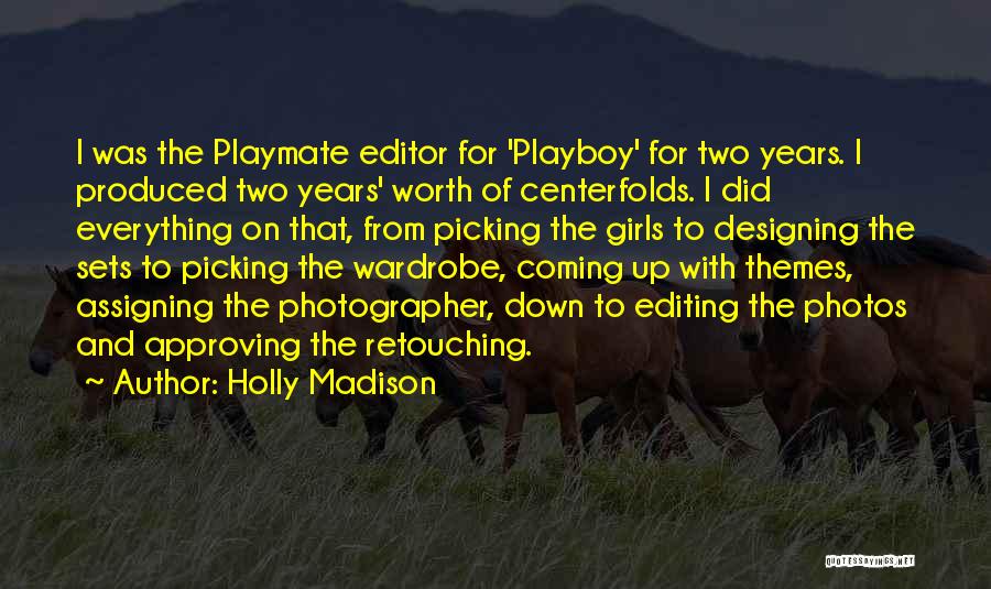 Playboy Quotes By Holly Madison