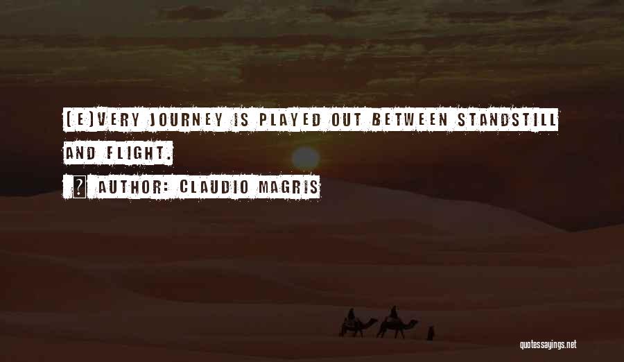 Played Out Quotes By Claudio Magris