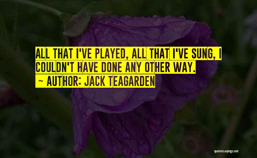 Played Quotes By Jack Teagarden