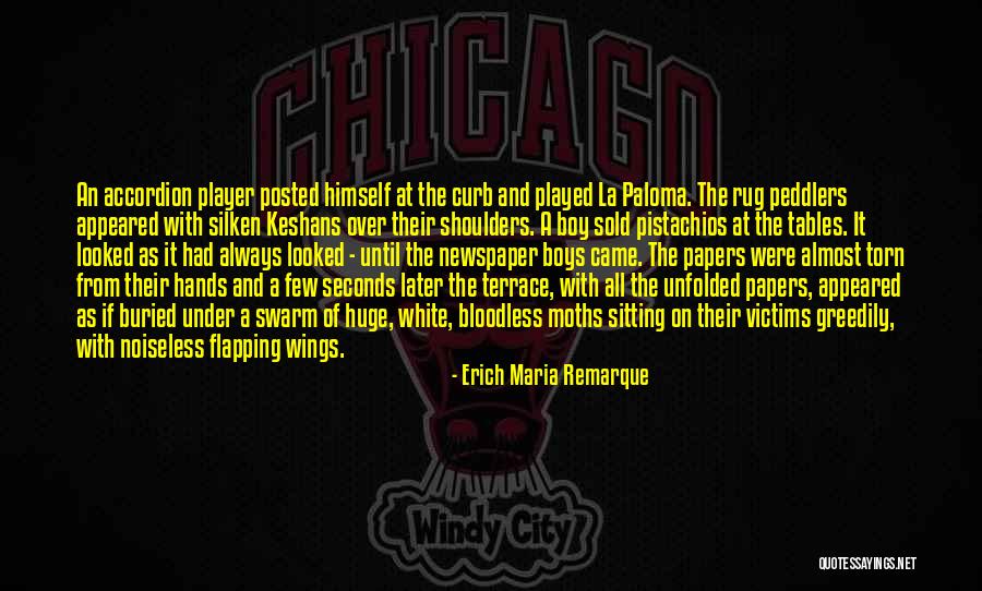 Player Boys Quotes By Erich Maria Remarque Player Boys Quotes By Erich Maria Remarque
