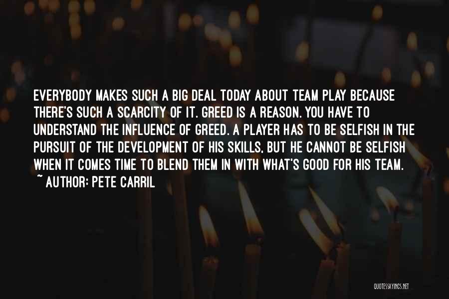 Player Development Quotes By Pete Carril