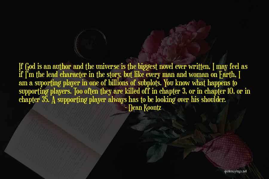 Player Man Quotes By Dean Koontz