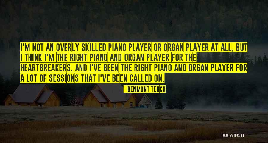 Player Piano Quotes By Benmont Tench